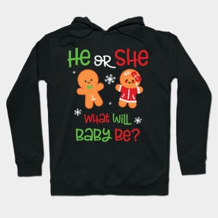 He or She Baby Gender Reveal Gingerbread Dolls Christmas Gift For Pregnant Mons Hoodie